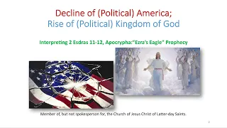 Ezra's Eagle: 2 Esdras 11-12. "Decline of Political America; Rise of Political Kingdom of God."