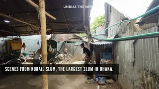 Korail Slum -  Largest slum in Dhaka