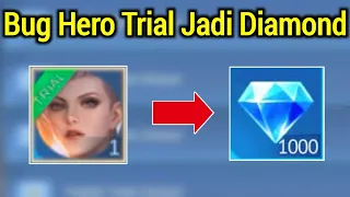 KODE RAHASIA !!! BUG UBAH HERO TRIAL JADI DIAMOND MOBILE LEGENDS ML MOBILE LEGENDS MLBB