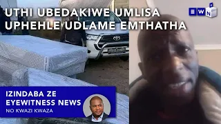 Kwezanamuhla: Zinamacala izibhamu zosomatekisi eMthatha, bavele