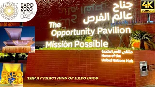 EXPO 2020 DUBAI🇦🇪 | MISSION POSSIBLE - THE OPPORTUNITY PAVILION | COMPLETE TOUR| 4K #EXPO2020 #DUBAI