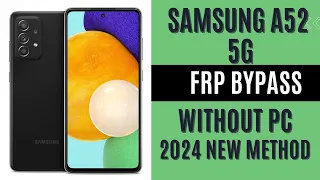 Samsung Galaxy A52 Bypass Google Account All Versions 2024