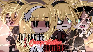 ┋👼The Angel's 3 Overprotective Brothers👼┋ GLMM||GACHALIFEMINIMOVIE💍