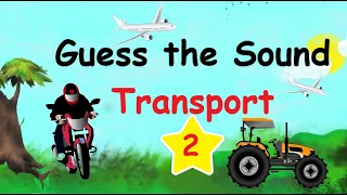 Guess the Sound, Transport