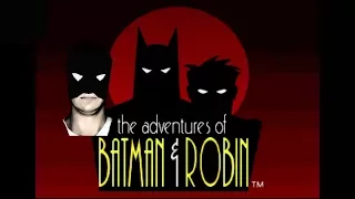 Обзор The Adventures of Batman & Robin - Приключения Бэтмена и Робина