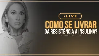 Como se Livrar da Resistência a Insulina ?