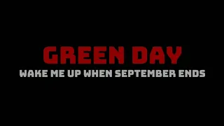 Green Day - Wake Me Up When September Ends (Lyrics Video)