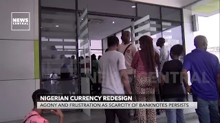 Nigerian Currency Redesign: Agony And Frustration As Scarcity Of Banknotes Persists