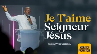 Moment intense d’adoration avec Pasteur Yves Castanou | Je T'aime |Culte connecté du 14/06/2020