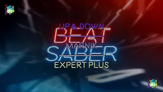 Beatsaber - Mixed Reality - Up & Down | Marnik - Expert Plus