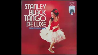 「タンゴ　デ・ラックス　Tango De Luxe」　スタンリー・ブラック楽団　Stanley Black ＆ his orchestra