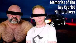 Memories of The Gay Cypriot Nightstalkers