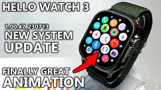 Hello Watch 3 AMOLED New System Update! Finally Great Animation! Now it's Better than HK8 Pro Max?