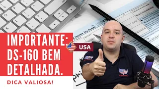 É IMPORTANTE detalhar Informações no DS160. Veja exemplos e aumente suas chances na Entrevista.