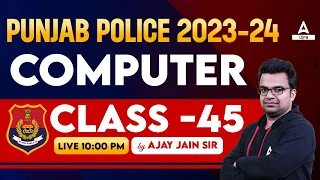 Punjab Police Inspector, SI, ASI, Head Constable 2024 | Computer Class By Ajay Sir #45