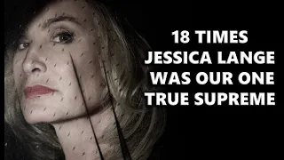 18 Times Jessica Lange Was Our One True Supreme