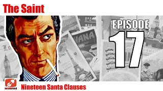 Simon Templar The Saint  - 17 - Nineteen Santa Clauses - Noir Crime Audio Fiction Radio show