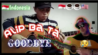 Alip Ba Ta - Goodbye {REACTION}  Air Supply - Good Bye (COVER gitar)