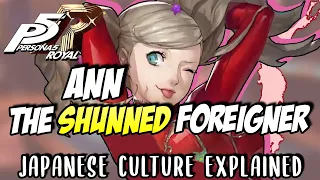 The Truth About Ann Takamaki (Character Analysis in Japanese Context)