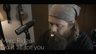 Do it all for you | Marc Ridge