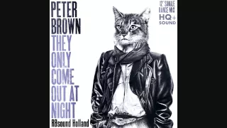 Peter Brown - They Only Come Out At Night (12inch) HQ+Sound