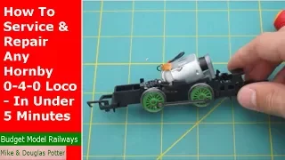 How To Service & Repair Any Hornby 0-4-0 Loco - In Under 5 Minutes