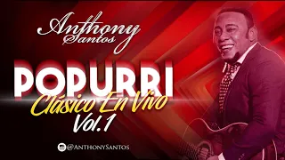Popurrí clásico en vol.1 - Anthony Santos