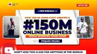 How This Ex-Jumia Staff Created a ₦‎150M Online Business While Working From Home