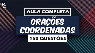 Orações Coordenadas | Aula Completa