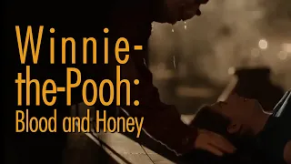 Winnie-the-Pooh: Blood and Honey [Winnie-the-Pooh: Miel y Sangre] (2023) [con Spoilers]