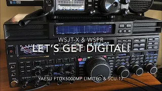 Introduction To Digital Modes (WSJT-X & WSPR) Using The Yaesu FTDX5000MP Limited and Yaesu SCU-17