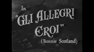 Gli Allegri Eroi (Bonnie Scotland 1935) Titoli e cartelli originali italiani della 2° Edizione 1957