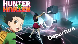 HunterxHunter - Departure - Anime Openings (Dance) Beat Saber