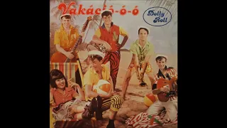 Dolly Roll – Vakáció-ó-ó (1983) Full album