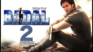 BADAL 2 OFFICIAL TRAILER | BOBBY DEOL| RANI MUKERJI | RAJ KANWAR |ASHUTOSH RANABADAL 2