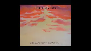 The Tea Club - General Winter's Secret Museum FULL ALBUM