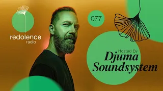 DJUMA SOUNDSYSTEM | Redolence Radio 078