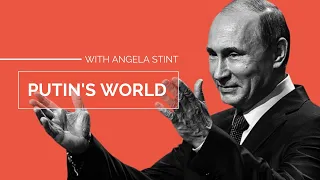 Putin's World with Angela Stent