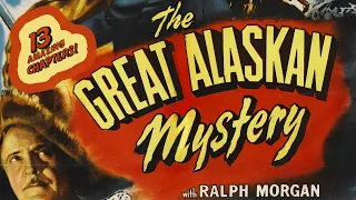 The Great Alaskan Mystery (1944) 13-CHAPTER CLIFFHANGER