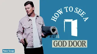 How To See A God Door | Pastor George Botha | Journey Church