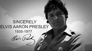 Sincerely Elvis Aaron Presley