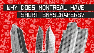 Why Montreal Has Short Skyscrapers