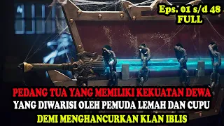 PEDANG INI HANYA BISA DICABUT OLEH PEMUDA LEMAH DAN TAK MEMILIKI TEKNIK BELADIRI | Alur Cerita Film