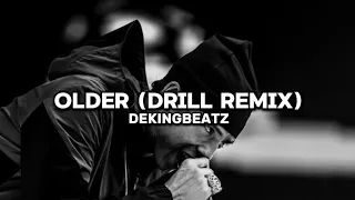 Older (Drill Remix) By @dekingbeatz