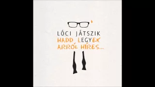 LÓCI JÁTSZIK – Napölel