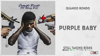 Quando Rondo - "Purple Baby" (Still Taking Risks)