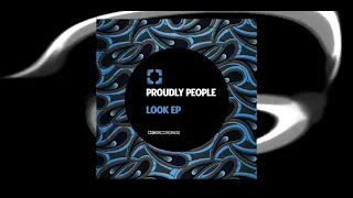 Proudly People - Look At Me (Original Mix) [SK238]