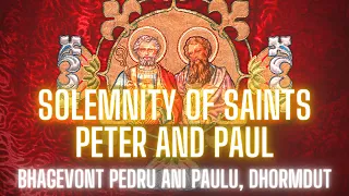 Solemnity of Saints Peter and Paul - 29th June 2023 7:00 AM - Fr. Peter Fernandes