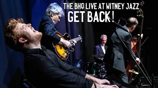 Get Back! THE BHQ Live At Witney Jazz