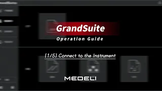 [1/5] MEDELI GrandSuite - Connect to the Instrument